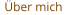 Über mich